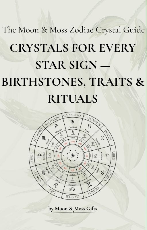 The Moon & Moss Zodiac Crystal Guide: Crystals for Every Star Sign